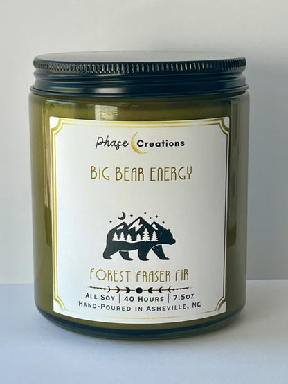 BIG BEAR ENERGY ~ Forest Fraser Fir | 40 Hour ~ Hand-poured premium Soy Candle