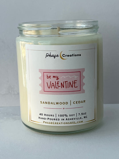 Valentine’s Candle | BE MY VALENTINE ~ Sandalwood + Cedar | Hand-poured Premium Soy Candle